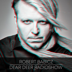 Dear Deer Radioshow - Robert Babicz (12.03.2020)