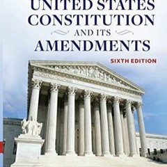 Free read A Companion to the United States Constitution and Its Amendments