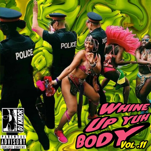Whine Up Yuh Body Vol. 11