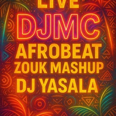 LIVE AFROBEAT ZOUK MASHUP