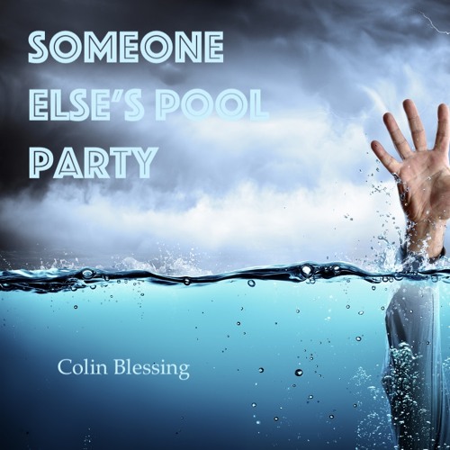 Someone Else's Pool Party (Getting Somewhere)