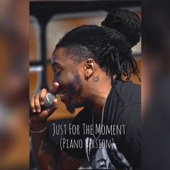 Just For The Moment (Piano Version)