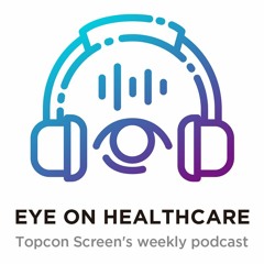 Eye on Healthcare with Dr. Michael Abramoff of IDX