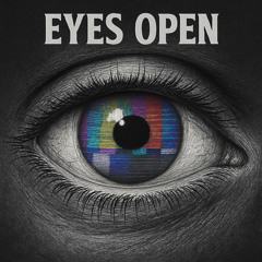 Eyes Open