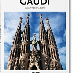 [View] EBOOK EPUB KINDLE PDF Gaudí by  Maria Antonietta Crippa &  Peter Gössel 💗
