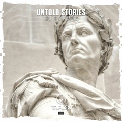 Untold Stories - Rise Of An Empire [OUT NOW]