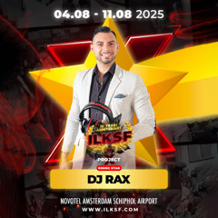 DJ Rax - 2nd Challenge ILKSF