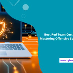 Best Red Team Certification_ The Path to Mastering Offensive Security in Cyber Warfare