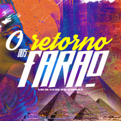 O RETORNO DO FARAO (DJ DOIS JOTA  & DJ DZ SHEIK)