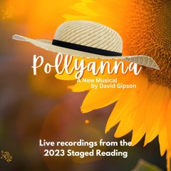 POLLYANNA - A New Musical