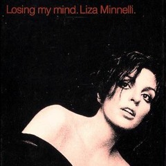 Liza Minnelli - Losing My Mind (Sakgra Remix)