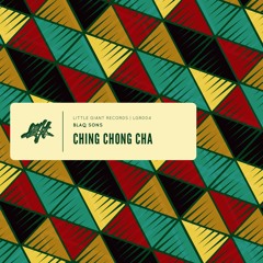 Ching Chong Cha (Original Mix)