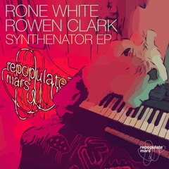 Rone White & Rowen Clark - The Smiler (Original Mix)