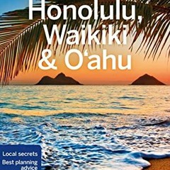 [Read] KINDLE PDF EBOOK EPUB Lonely Planet Honolulu Waikiki & Oahu 6 (Travel Guide) by  Craig McLach