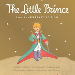 [Get] KINDLE 💑 Little Prince 75th Anniversary Edition: Includes the History and Maki