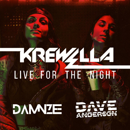Live For The Night (D A M N Z E E Λ ANDERSON Edit)