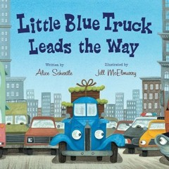 Little Blue Truck Leads The Way Audio