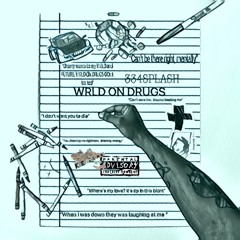 334SPLASH - WRLD ON DRUGS (IDWYTD) [dev]