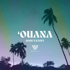 🇹🇴 Josh Tatofi - 'Ouana [WESTAFA KALAPU EDIT] 🔥👏🏽