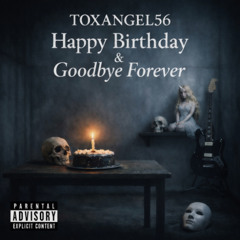 Happy Birthday & Goodbye Forever... (remastered)
