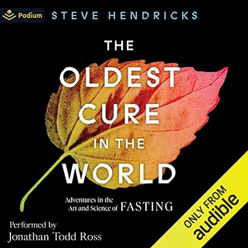 [FREE] EPUB 📌 The Oldest Cure in the World: Adventures in the Art and Science of Fas