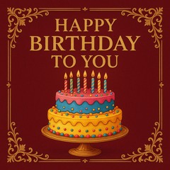 Happy Birthday To You - Happy Birthday To You Songs Hub