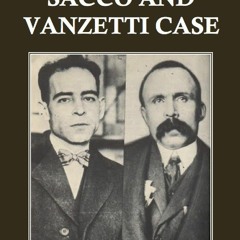 PDF The Story of the Sacco and Vanzetti Case for ipad