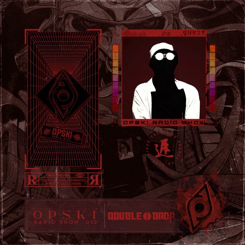 Opski Radio Show - Double Drop #012