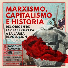 Marx, el materialismo histórico y las locomotoras de la historia.