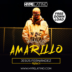 J Balvin - Amarillo (Jesús Fernández Remix) -FREE DOWNLOAD-