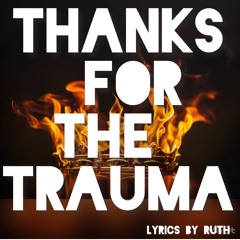 thanks for the trauma