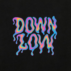 Down Low (I Like my Beats)
