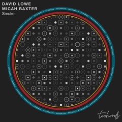 David Lowe, Micah Baxter - Smoke