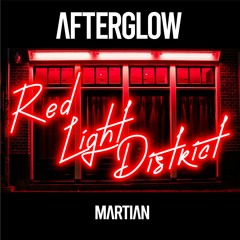 AFTERGLOW: RED LIGHT DISTRICT