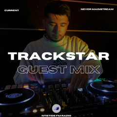 NITETIDE FM RADIO: TRACKSTAR GUEST MIX