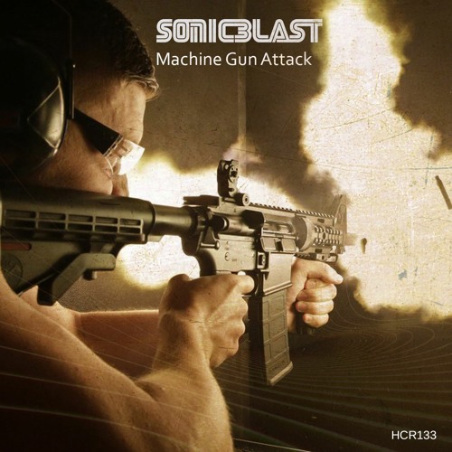 Sonicblast - Machine Guns Attack