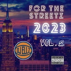 For The Streetz 2023 Vol. 2