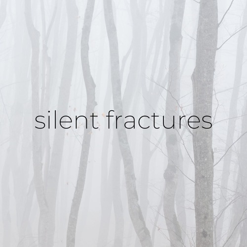 Silent Fractures