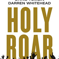 GET KINDLE 📥 Holy Roar Bible Study Guide: Seven Words That Will Change the Way You W