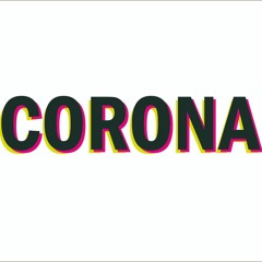 Warum Corona nicht lieben? *ernsthaft why not*