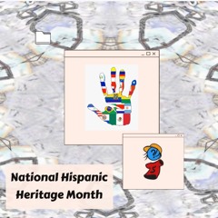 Serendipitous : National Hispanic Heritage Month 2021