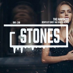 The Hardkiss - Stones (Bentley Grey Nu Disco Remix) 2021