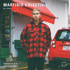 Martirio w/ CRRDR @ Internet Public Radio 18/10