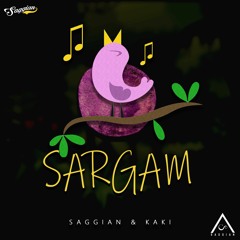 Saggian & Kaki - SARGAM (Listen Full Sound On #SPOTIFY)