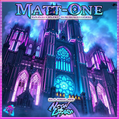 MATT-ONE MASHUP SESSIONS [Electropop/New Wave/Darkwave] (DJ Mix by NeonLizard) *Free Download*