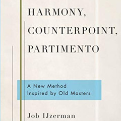 Access EPUB 📝 Harmony, Counterpoint, Partimento: A New Method Inspired by Old Master