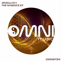 OUT NOW: MODULAR II - THE NASCENT EP (OmniEP314)