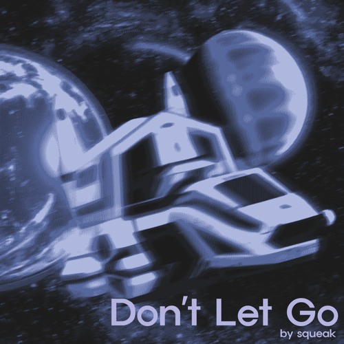 Don't Let Go