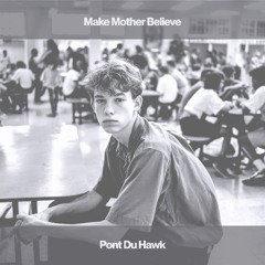 Make Mother Believe