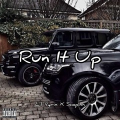 Run It Up (feat. Lil Vyrin & Scopinn)